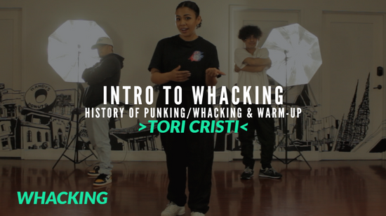 Tori Cristi | Intro to Whacking: Punking History & Warm-up